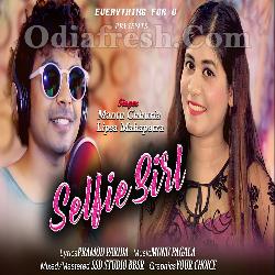 Selfie Girl - Mantu Chhuria, Lipsa